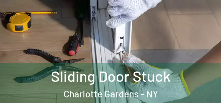 Sliding Door Stuck Charlotte Gardens - NY