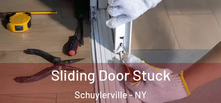 Sliding Door Stuck Schuylerville - NY