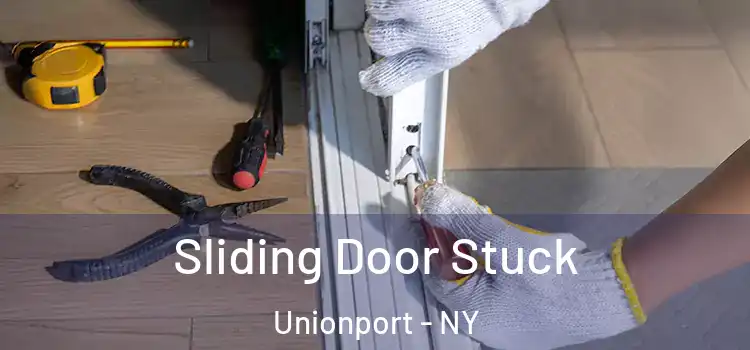 Sliding Door Stuck Unionport - NY