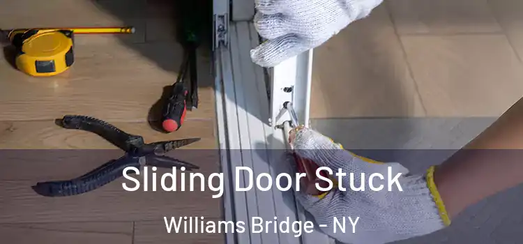  Sliding Door Stuck Williams Bridge - NY