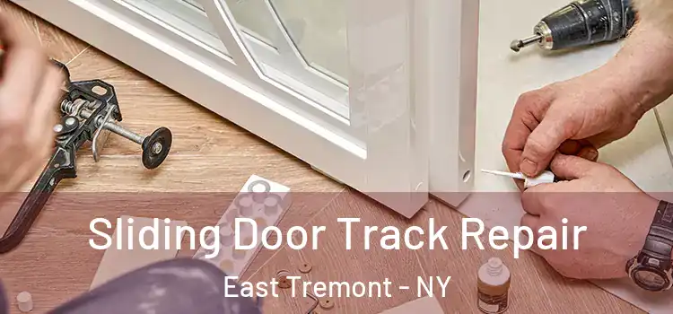  Sliding Door Track Repair East Tremont - NY