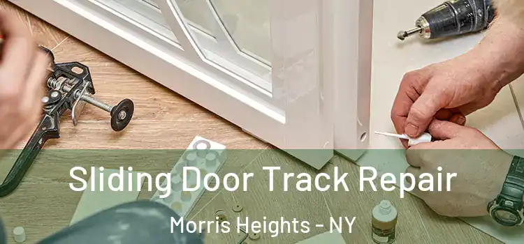  Sliding Door Track Repair Morris Heights - NY