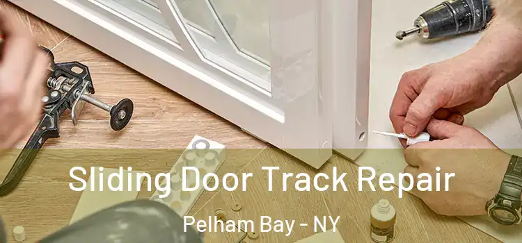  Sliding Door Track Repair Pelham Bay - NY