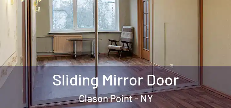  Sliding Mirror Door Clason Point - NY