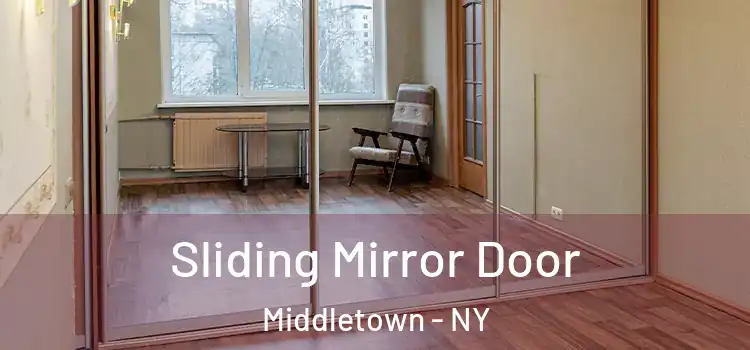  Sliding Mirror Door Middletown - NY