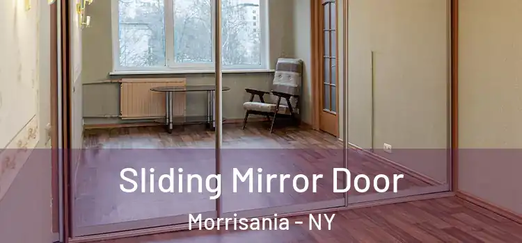 Sliding Mirror Door Morrisania - NY