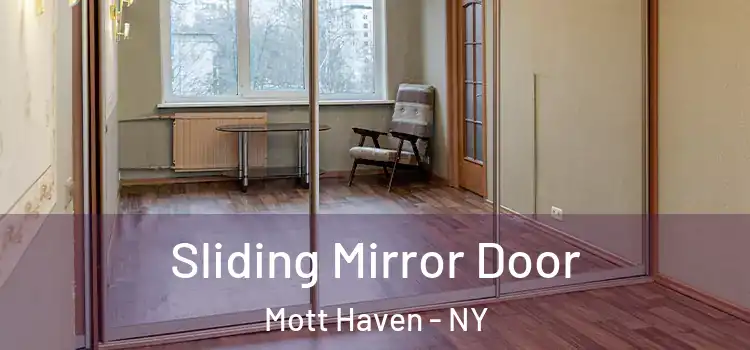  Sliding Mirror Door Mott Haven - NY