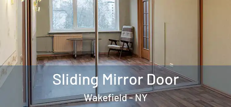  Sliding Mirror Door Wakefield - NY
