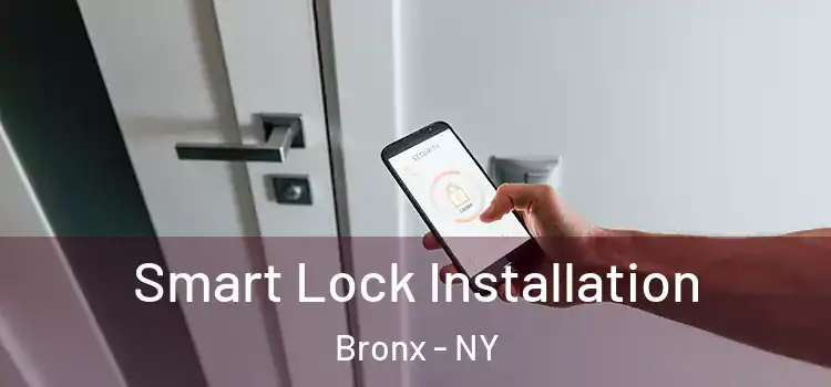 Smart Lock Installation Bronx - NY