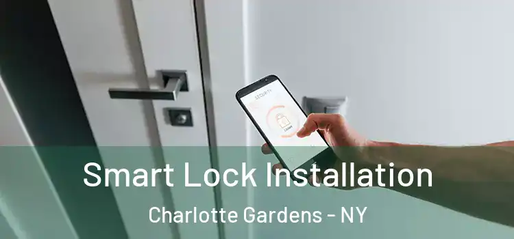 Smart Lock Installation Charlotte Gardens - NY