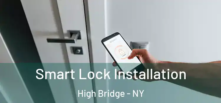 Smart Lock Installation High Bridge - NY
