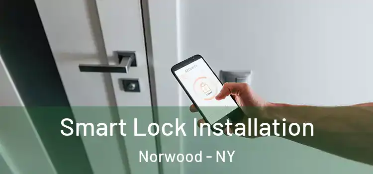 Smart Lock Installation Norwood - NY