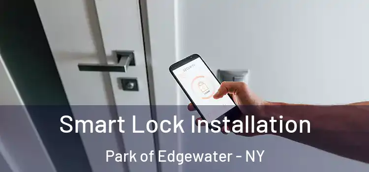 Smart Lock Installation Park of Edgewater - NY