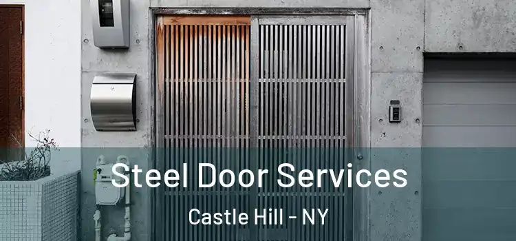 Steel Door Services Castle Hill - NY