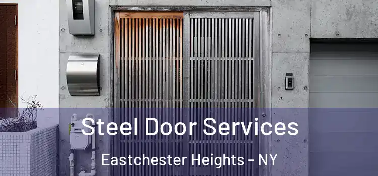  Steel Door Services Eastchester Heights - NY