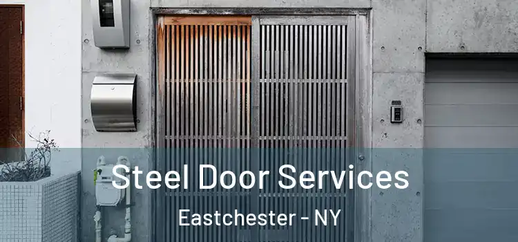 Steel Door Services Eastchester - NY