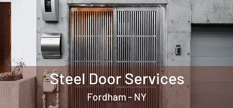 Steel Door Services Fordham - NY