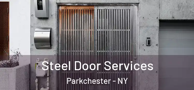 Steel Door Services Parkchester - NY