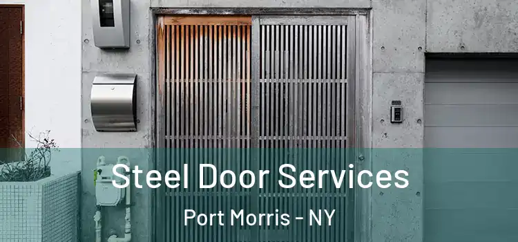 Steel Door Services Port Morris - NY