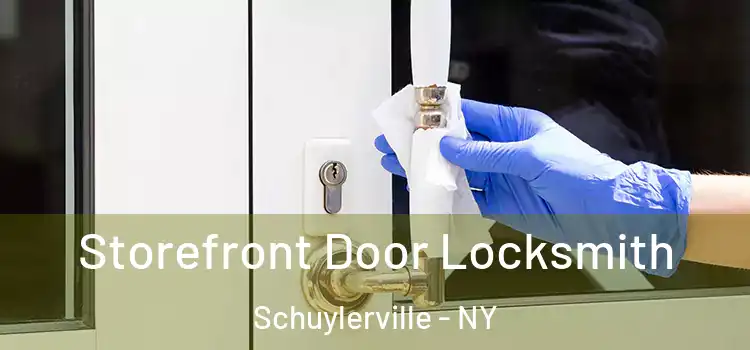 Storefront Door Locksmith Schuylerville - NY