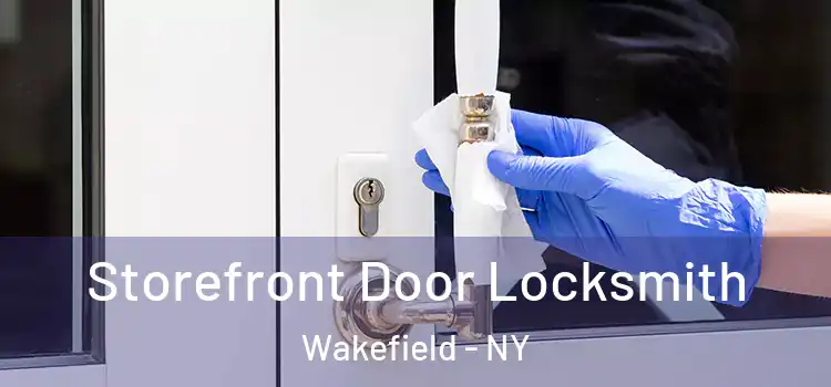 Storefront Door Locksmith Wakefield - NY