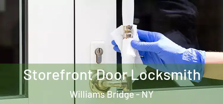 Storefront Door Locksmith Williams Bridge - NY