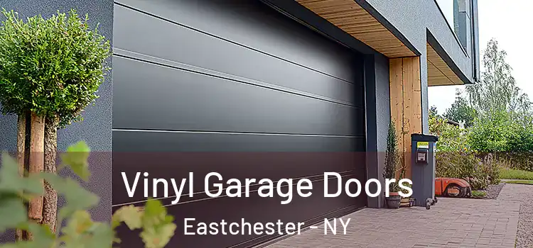  Vinyl Garage Doors Eastchester - NY