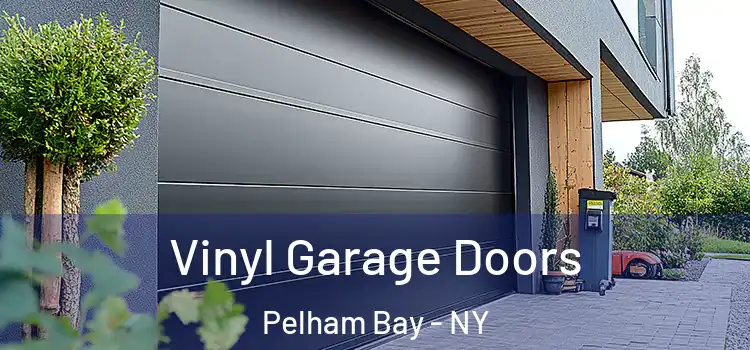 Vinyl Garage Doors Pelham Bay - NY