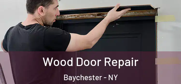  Wood Door Repair Baychester - NY