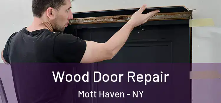  Wood Door Repair Mott Haven - NY