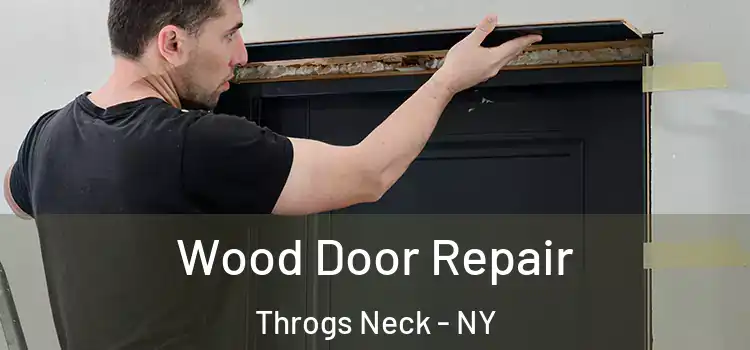  Wood Door Repair Throgs Neck - NY