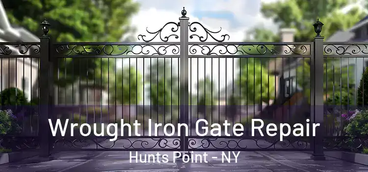 Wrought Iron Gate Repair Hunts Point - NY