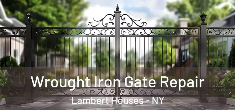  Wrought Iron Gate Repair Lambert Houses - NY